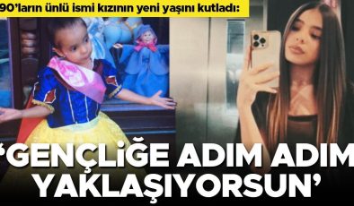90’ların ünlü ismi kızının yeni yaşını kutladı: Gençliğe adım adım yaklaştığın yeni yaşında çok mutlu ol!