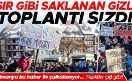 Gizli toplantı sızdı… Almanya’da protestolar büyüyor!