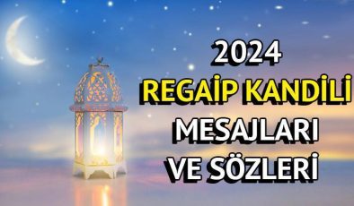 REGAİP KANDİLİ MESAJLARI 2024 | En güzel, anlamlı, resimli ve resimsiz, yazılı Regaip Kandili mesajları ve hayırlı kandiller sözleri!