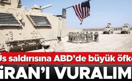 Üs saldırısına ABD’de büyük öfke: ‘İran’ı vuralım’