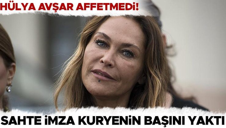 Hülya Avşar affetmedi! Sahte imza kuryenin başını yaktı
