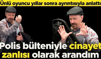 Ünlü oyuncu yıllar sonra ayrıntısıyla anlattı: Polis bülteniyle cinayet şüphelisi olarak arandım