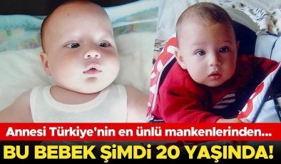 Annesi Türkiye’nin en ünlü mankenlerinden… Bu bebek şimdi 20 yaşında!