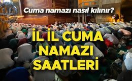 CUMA NAMAZI SAATİ 23 ŞUBAT 2024 (İSTANBUL ANKARA İZMİR VE İL İL) | Cuma namazı saat kaçta kılınacak, kaç rekat, nasıl kılınır?  Diyanet ile cuma namazı kılını ve il il cuma namazı vakitleri ekranı!