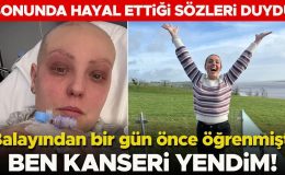 Korkunç gerçeği balayından bir gün önce keşfetmişti: Sonunda duymayı hayal ettiğim sözler: Ben kanseri yendim!