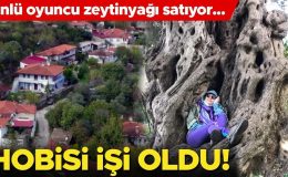 Hobisi işi oldu! Ünlü oyuncu zeytinyağı satıyor…