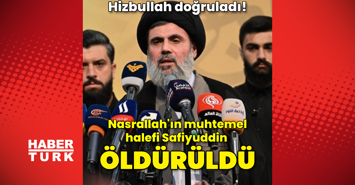 Hizbullah, Nasrallah’ın muhtemel halefi Safiyuddin’in öldüğünü doğruladı